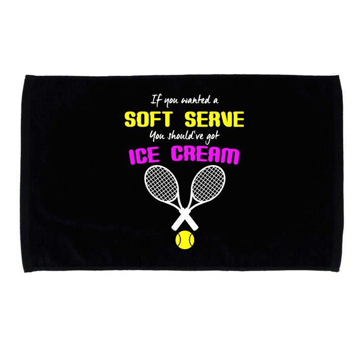 If You Wanted A Soft Server You Should've Got Ice Cream   Microfiber Hand Towel