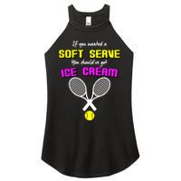 If You Wanted A Soft Server You Should've Got Ice Cream   Women's Perfect Tri Rocker Tank