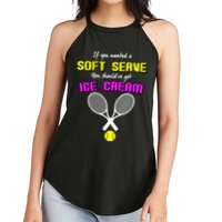 If You Wanted A Soft Server You Should've Got Ice Cream   Women's Perfect Tri Rocker Tank
