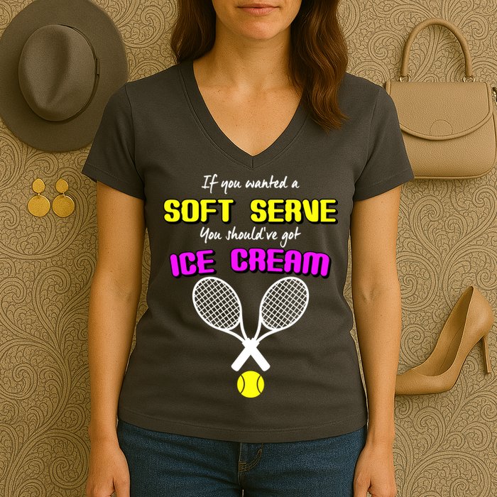 If You Wanted A Soft Server You Should've Got Ice Cream   Women's V-Neck T-Shirt