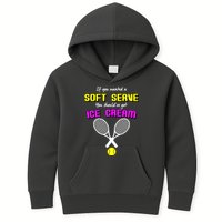 If You Wanted A Soft Server You Should've Got Ice Cream   Kids Hoodie
