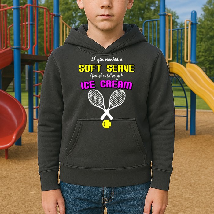 If You Wanted A Soft Server You Should've Got Ice Cream   Kids Hoodie