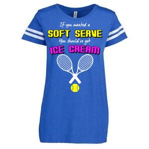 If You Wanted A Soft Server You Should've Got Ice Cream   Enza Ladies Jersey Football T-Shirt