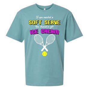 If You Wanted A Soft Server You Should've Got Ice Cream   Sueded Cloud Jersey T-Shirt