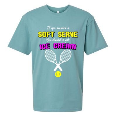 If You Wanted A Soft Server You Should've Got Ice Cream   Sueded Cloud Jersey T-Shirt