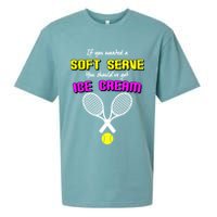 If You Wanted A Soft Server You Should've Got Ice Cream   Sueded Cloud Jersey T-Shirt