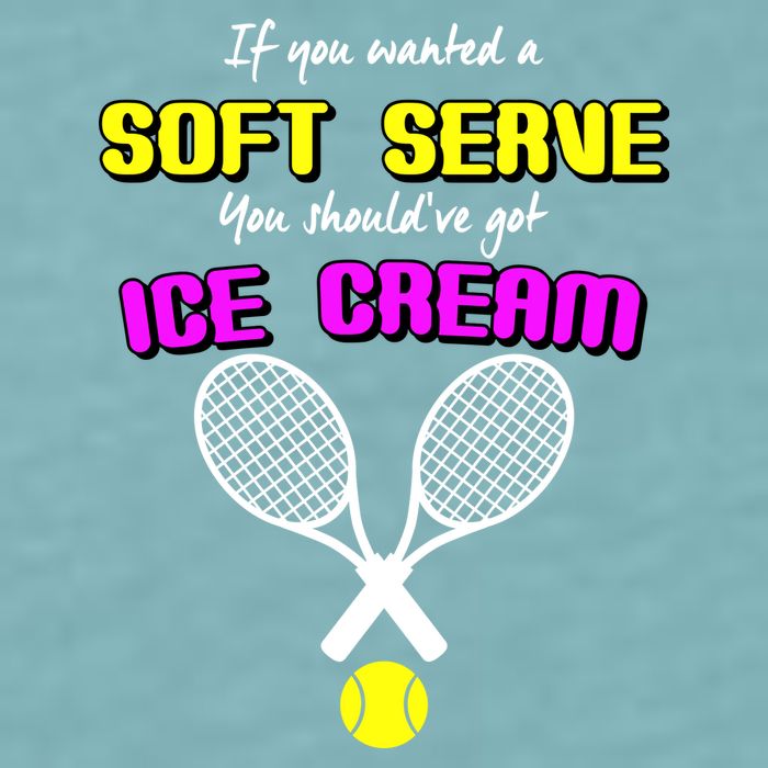 If You Wanted A Soft Server You Should've Got Ice Cream   Sueded Cloud Jersey T-Shirt