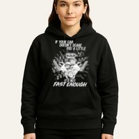 If Your Car Never Scares You t's Not Fast Enough  Hoodie