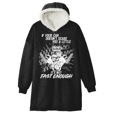 If Your Car Never Scares You t's Not Fast Enough  Hooded Wearable Blanket