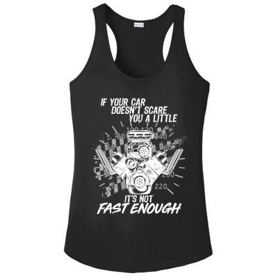 If Your Car Never Scares You t's Not Fast Enough  Ladies PosiCharge Competitor Racerback Tank