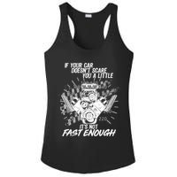If Your Car Never Scares You t's Not Fast Enough  Ladies PosiCharge Competitor Racerback Tank