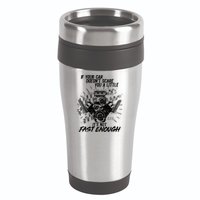 If Your Car Never Scares You t's Not Fast Enough  16oz Travel Tumbler