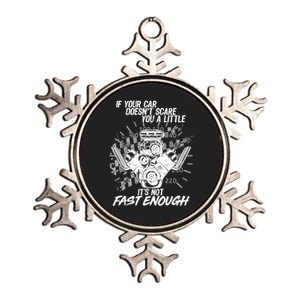 If Your Car Never Scares You t's Not Fast Enough  Metallic Star Ornament