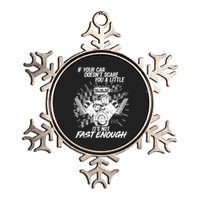 If Your Car Never Scares You t's Not Fast Enough  Metallic Star Ornament