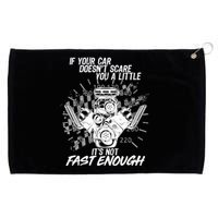 If Your Car Never Scares You t's Not Fast Enough  Grommeted Golf Towel