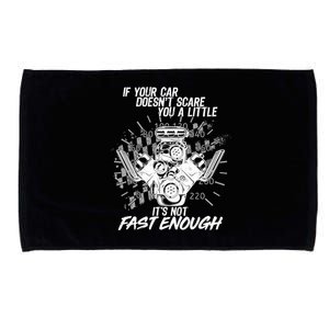 If Your Car Never Scares You t's Not Fast Enough  Microfiber Hand Towel