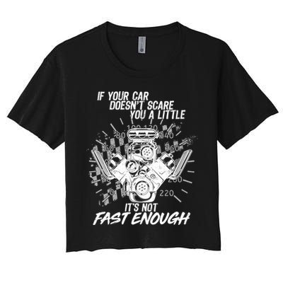 If Your Car Never Scares You t's Not Fast Enough  Crop Top