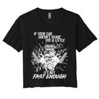 If Your Car Never Scares You t's Not Fast Enough  Crop Top