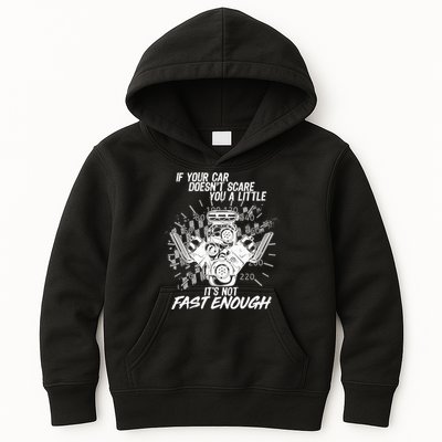 If Your Car Never Scares You t's Not Fast Enough  Kids Hoodie