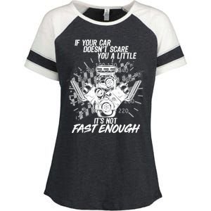 If Your Car Never Scares You t's Not Fast Enough  Enza Ladies Jersey Colorblock Tee