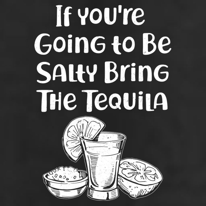 If You're Going To Be Salty Bring The Tequila Cool Comfort Performance Bucket Hat