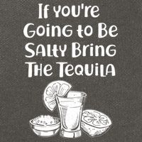 If You're Going To Be Salty Bring The Tequila Cotton Canvas Backpack