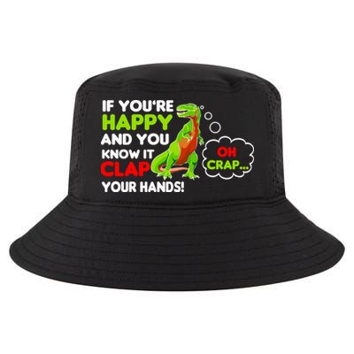 If You're Happy and You Know It Clap Your Hands T-Rex Cool Comfort Performance Bucket Hat