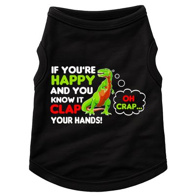 If You're Happy and You Know It Clap Your Hands T-Rex Doggie Tank