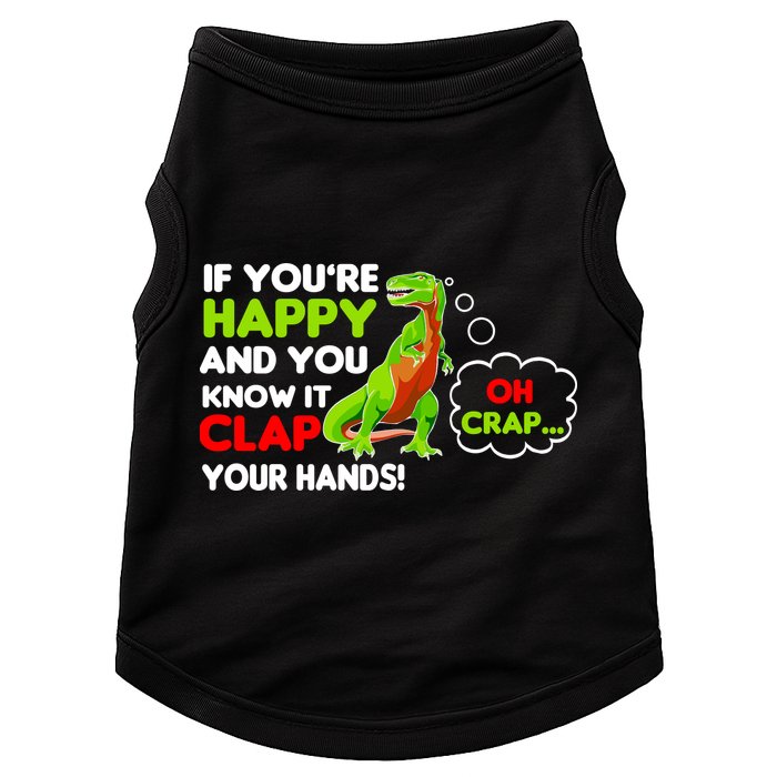 If You're Happy and You Know It Clap Your Hands T-Rex Doggie Tank