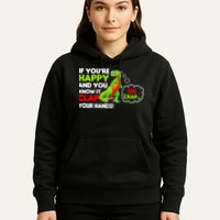If You're Happy and You Know It Clap Your Hands T-Rex Hoodie