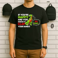 If You're Happy and You Know It Clap Your Hands T-Rex T-Shirt