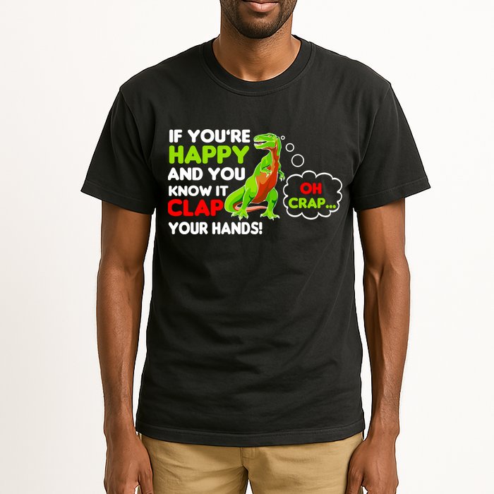 If You're Happy and You Know It Clap Your Hands T-Rex Tall T-Shirt