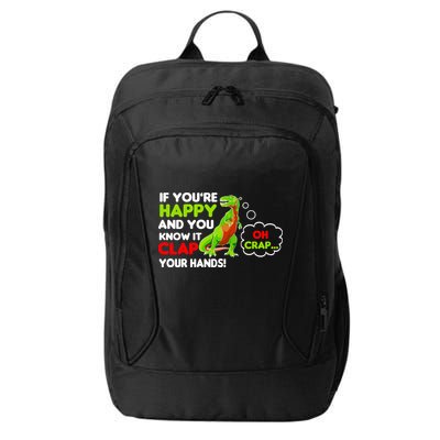 If You're Happy and You Know It Clap Your Hands T-Rex City Backpack