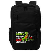 If You're Happy and You Know It Clap Your Hands T-Rex Impact Tech Backpack