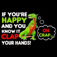 If You're Happy and You Know It Clap Your Hands T-Rex Button