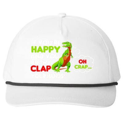 If You're Happy and You Know It Clap Your Hands T-Rex Snapback Five-Panel Rope Hat