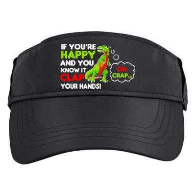 If You're Happy and You Know It Clap Your Hands T-Rex Adult Drive Performance Visor