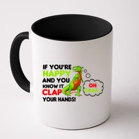 If You're Happy and You Know It Clap Your Hands T-Rex Mug