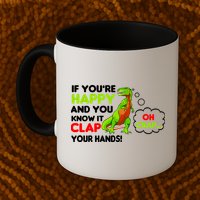 If You're Happy and You Know It Clap Your Hands T-Rex Mug