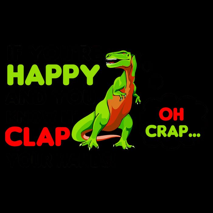 If You're Happy and You Know It Clap Your Hands T-Rex Mug