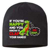If You're Happy and You Know It Clap Your Hands T-Rex Sustainable Beanie