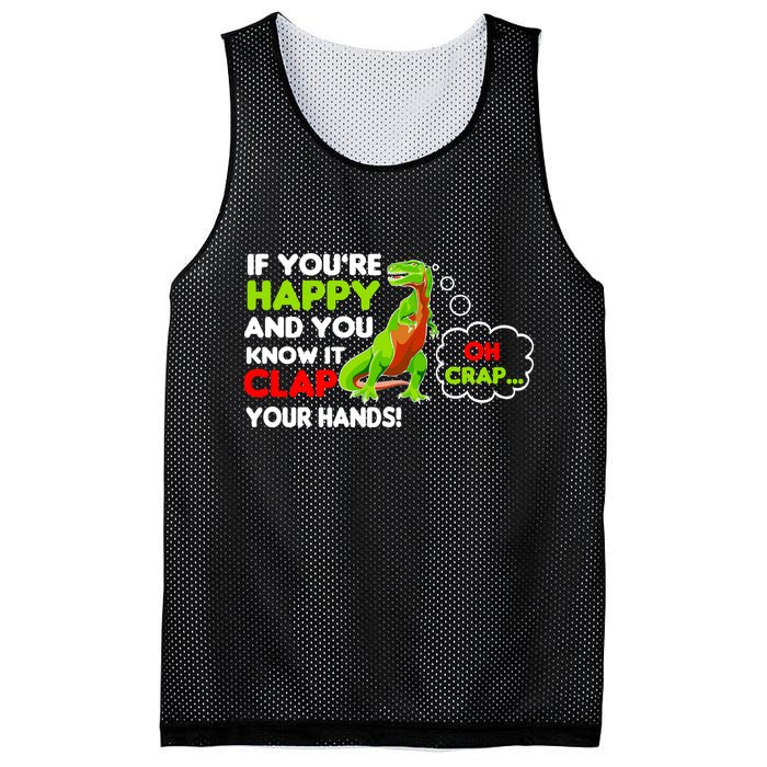 If You're Happy and You Know It Clap Your Hands T-Rex Mesh Reversible Basketball Jersey Tank