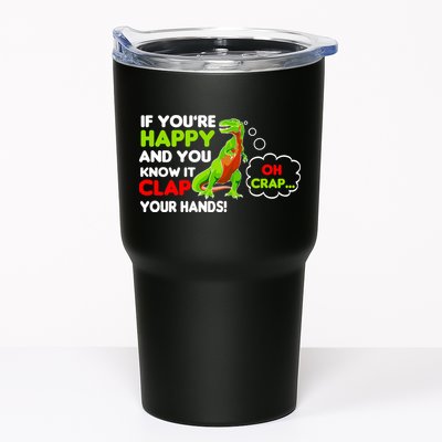 If You're Happy and You Know It Clap Your Hands T-Rex Tumbler