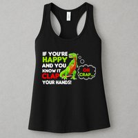 If You're Happy and You Know It Clap Your Hands T-Rex Womens Tank Top