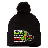 If You're Happy and You Know It Clap Your Hands T-Rex Pom Pom 12in Knit Beanie