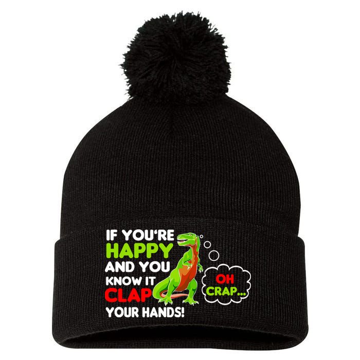 If You're Happy and You Know It Clap Your Hands T-Rex Pom Pom 12in Knit Beanie