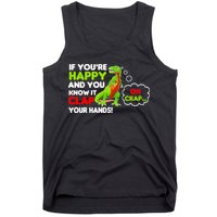 If You're Happy and You Know It Clap Your Hands T-Rex Tank Top