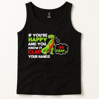 If You're Happy and You Know It Clap Your Hands T-Rex Tank Top