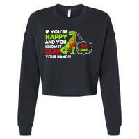 If You're Happy and You Know It Clap Your Hands T-Rex Cropped Pullover Crew