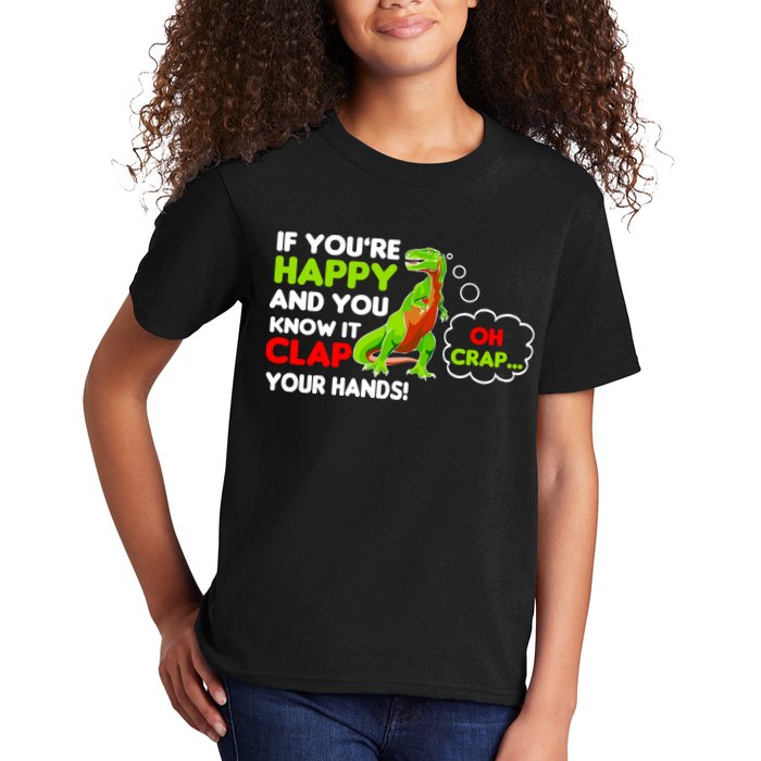 If You're Happy and You Know It Clap Your Hands T-Rex Kids T-Shirt